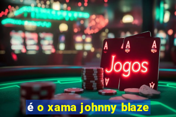 é o xama johnny blaze